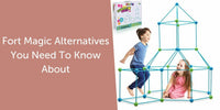 Fort Magic Alternatives You Need To Know About - GIGI TOYS