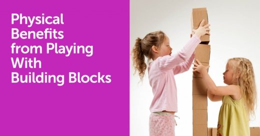 Physical Benefits from Playing With Building Blocks - GIGI TOYS